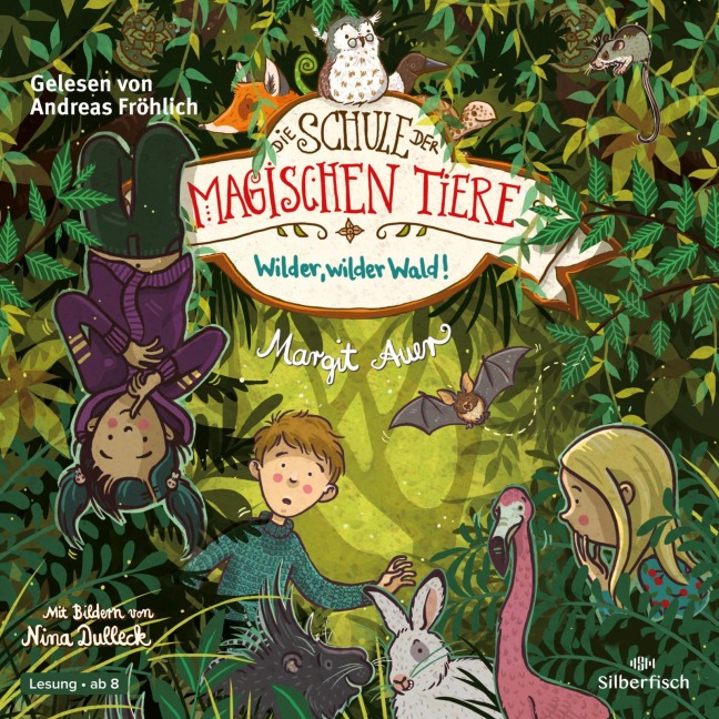 Die Schule der magischen Tiere 11: Wilder, wilder Wald! - Margit Auer