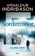 Cover-Bild zum Titel 'Nordermoor' von 'Arnaldur Indriðason'