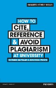 Cover-Bild zum Titel 'How to Cite, Reference & Avoid Plagiarism at University' von 'Kathleen McMillan, Jonathan Weyers'