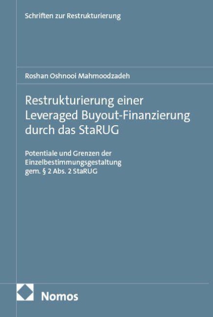 Restrukturierung einer Leveraged Buyout-Finanzierung durch das StaRUG - Roshan Oshnooi Mahmoodzadeh