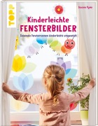 Cover-Bild zum Titel 'Kinderleichte Fensterbilder' von 'Susanne Pypke'
