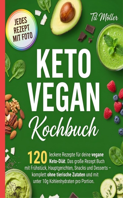 Keto Vegan Kochbuch - Til Möller