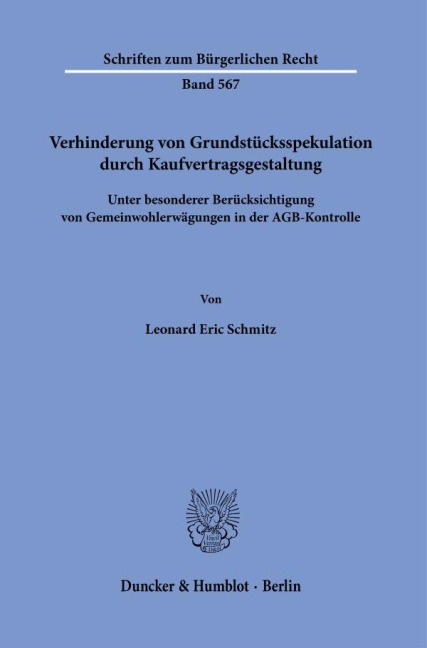 Verhinderung von Grundstücksspekulation durch Kaufvertragsgestaltung - Leonard Eric Schmitz