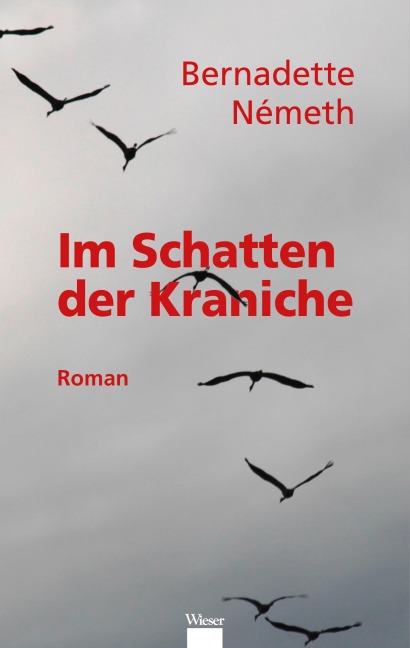 Im Schatten der Kraniche - Neméth Bernadette