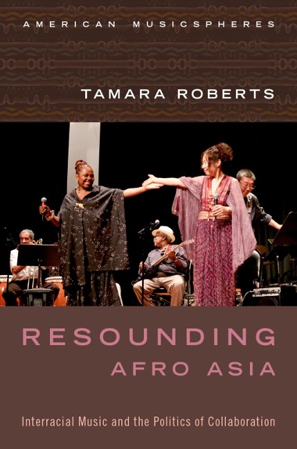 Resounding Afro Asia - Tamara Roberts