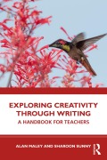 Cover-Bild zum Titel 'Exploring Creativity Through Writing' von 'Alan Maley, Sharoon Sunny'