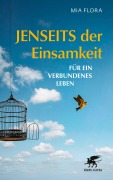 Cover-Bild zum Titel 'Jenseits der Einsamkeit' von 'Mia Flora'