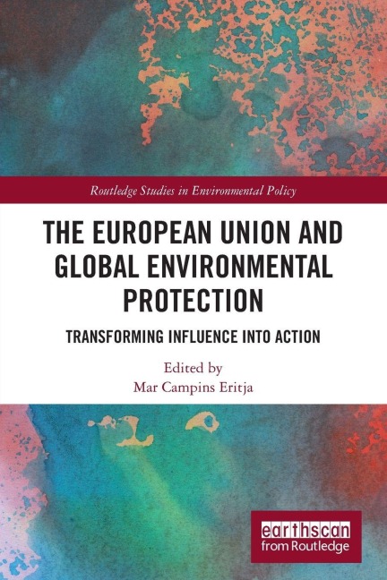 The European Union and Global Environmental Protection - 