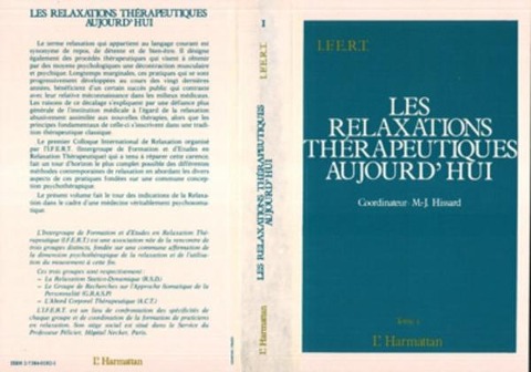 Les relaxations thérapeutiques aujourd'hui - Hissard M. J.