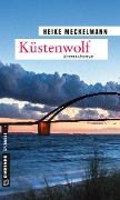 Cover-Bild zum Titel 'Küstenwolf' von 'Heike Meckelmann'