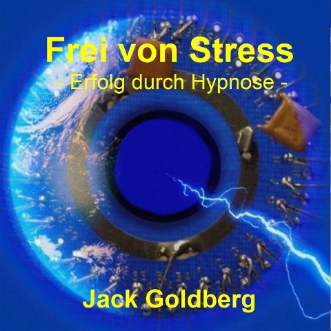 Frei von Stress - Jack Goldberg