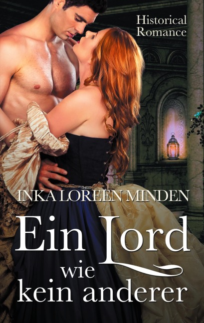Ein Lord wie kein anderer - Inka Loreen Minden