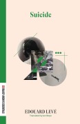 Cover-Bild zum Titel 'Suicide' von 'Edouard Levé'