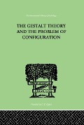 Cover-Bild zum Titel 'The Gestalt Theory And The Problem Of Configuration' von 'Bruno Petermann'
