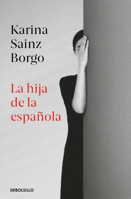 La Hija de la española - Karina Sainz Borgo