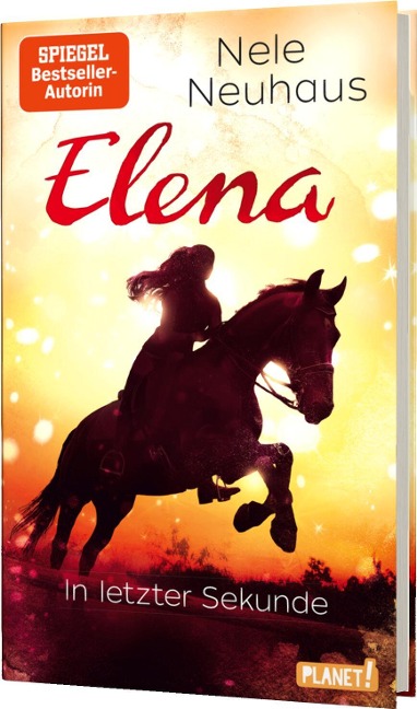 Elena - Ein Leben für Pferde 7: In letzter Sekunde - Nele Neuhaus