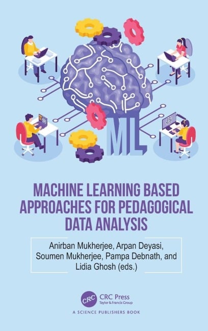 Machine Learning based Approaches for Pedagogical Data Analysis - 