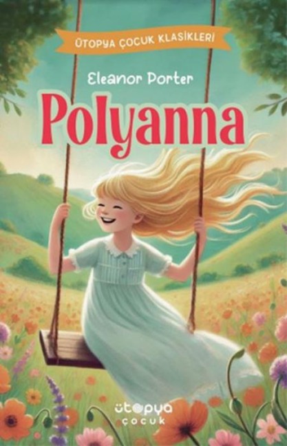 Pollyanna - Eleanor Porter