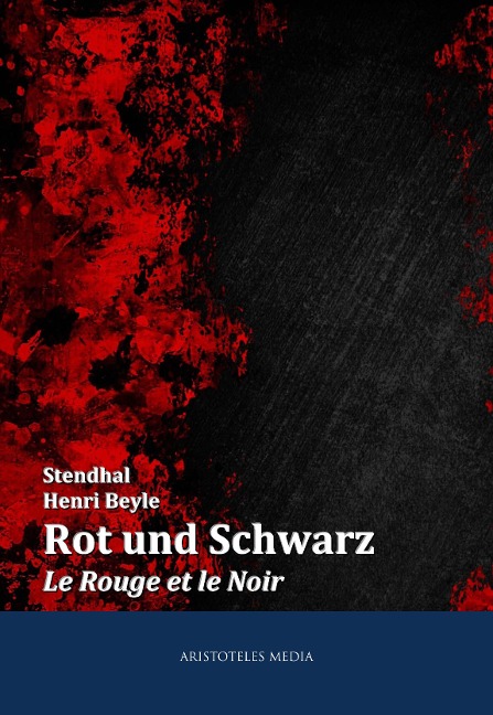 Rot und Schwarz - Henri Beyle, Stendhal