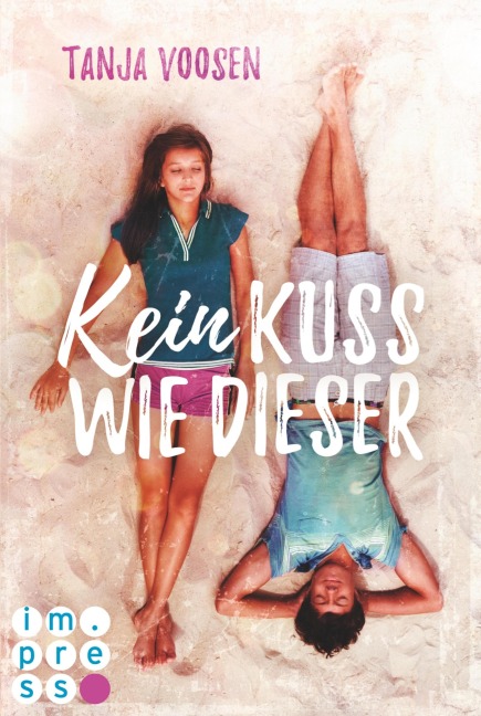 Kein Kuss wie dieser - Tanja Voosen