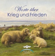 Cover-Bild zum Titel 'Worte über Krieg und Frieden' von 'Gabriele'