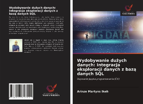 Wydobywanie du¿ych danych: Integracja eksploracji danych z baz¿ danych SQL - ¿rinze Martyns Ikeh