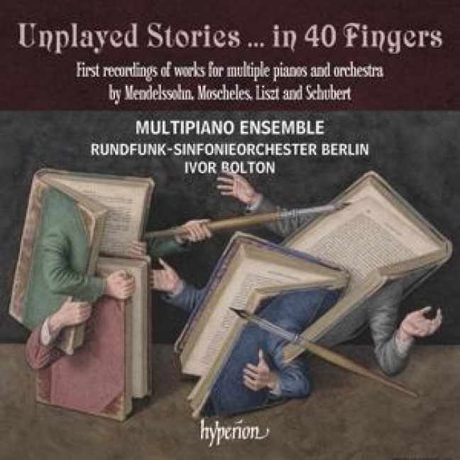 Unplayed Stories . in 40 Fingers - MultiPiano Ensemble/Bolton/Rundfunk-SO Berlin