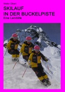 Cover-Bild zum Titel 'Skilauf in der Buckelpiste' von 'Walter Olbert'