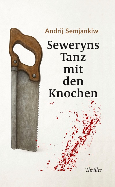 Seweryns Tanz mit den Knochen - Andrij Semjankiw
