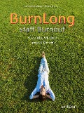 BurnLong statt Burnout