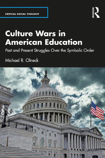 Culture Wars in American Education - Michael R. Olneck