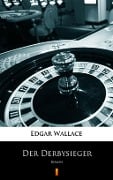 Cover-Bild zum Titel 'Der Derbysieger' von 'Edgar Wallace'