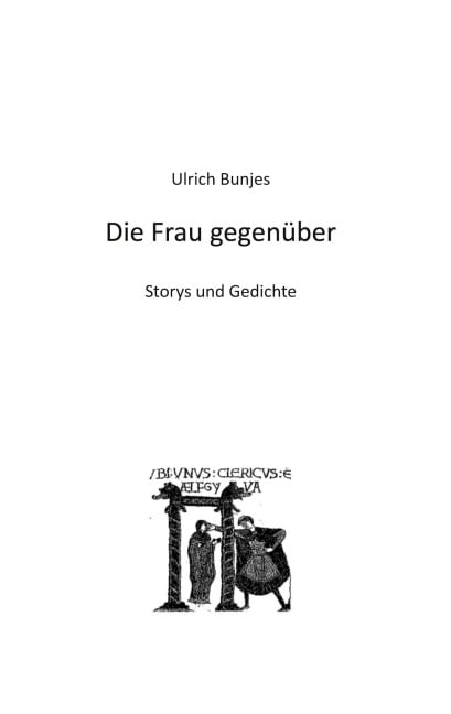 Die Frau gegenüber - Ulrich Bunjes