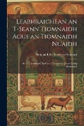 Leabhraichean an T-Seann Tiomnaidh Agus an Tiomnaidh Nuaidh: Air an Tarruing O Na Ceud Chanainibh Chum Gaelig Albannaich - 