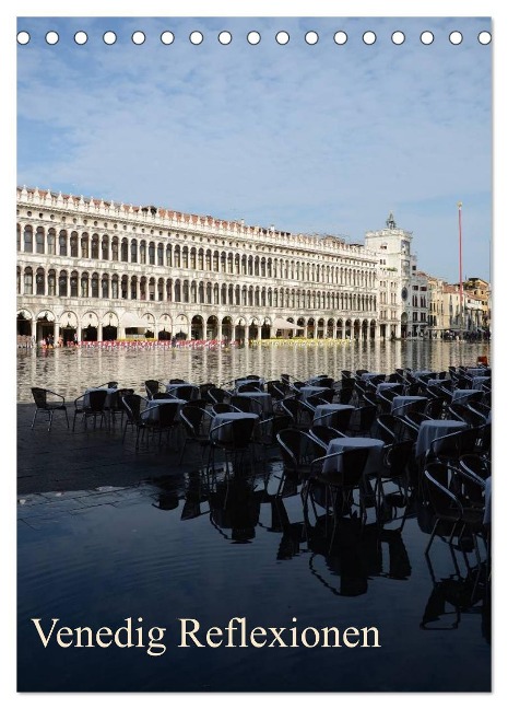 Venedig Reflexionen (Tischkalender 2024 DIN A5 hoch), CALVENDO Monatskalender - Willi Haas