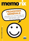 Cover-Bild zum Titel 'Pedagogia generale. Principali teorie e pratiche educative. Cenni di docimologia e metodologia della ricerca sociale' von 'M. Salvatrice Elia'
