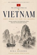 Cover-Bild zum Titel 'Die verborgene Seite von Vietnam' von 'Mika Solberg'