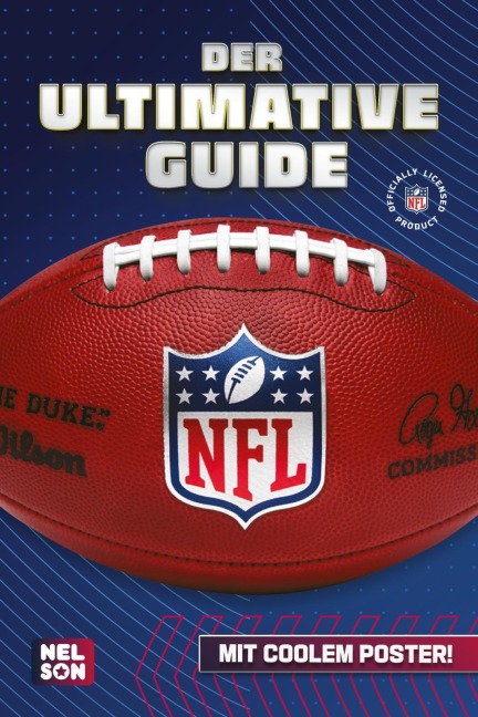 NFL - Der ultimative Guide: Die wichtigsten Infos, Regeln und Fakten über American Football und die National Football League - Constanze Steindamm