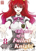 Chivalry of a Failed Knight - Band 8 - Riku Misora