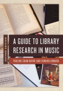 Cover-Bild zum Titel 'A Guide to Library Research in Music' von 'Pauline Shaw Bayne, Edward Komara'