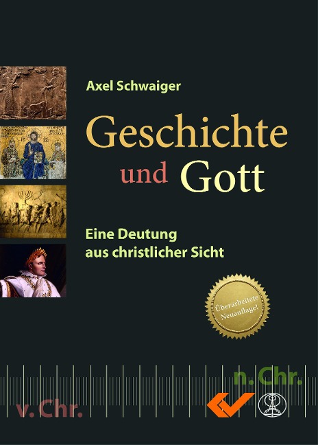 Geschichte und Gott - Axel Schwaiger