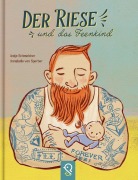 Der Riese und das Feenkind - Antje Schmelcher