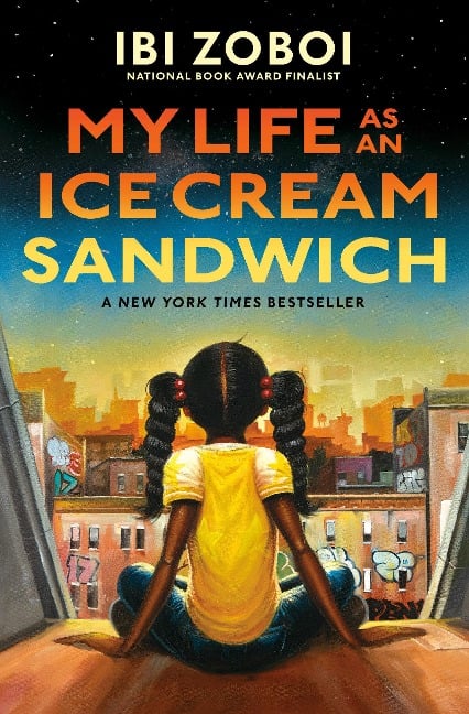 My Life as an Ice Cream Sandwich - Ibi Zoboi