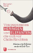 Cover-Bild zum Titel 'Von pupsenden Heringen und Elefanten, die sich vor Chilis fürchten' von 'Benjamin Haller'
