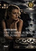 Cover-Bild zum Titel 'EINE STIMME AUS DER DUNKELHEIT' von 'Carter Brown'