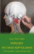 Cover-Bild zum Titel 'Ratgeber Instabile Kopfgelenke' von 'Simone Theisen-Diether'