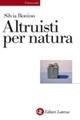 Cover-Bild zum Titel 'Altruisti nati. Alle radici della socialità positiva' von 'Silvia Bonino'
