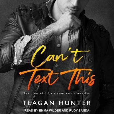 Can't Text This Lib/E - Teagan Hunter