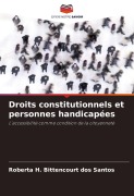 Cover-Bild zum Titel 'Droits constitutionnels et personnes handicapées' von 'Roberta H. Bittencourt dos Santos'