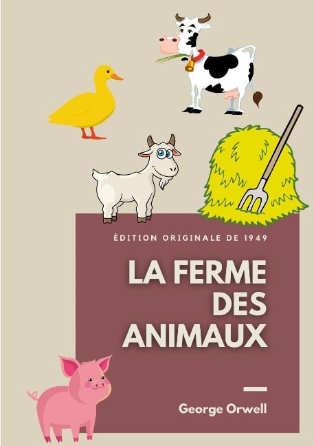 La Ferme des Animaux - George Orwell